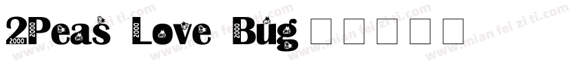 2Peas Love Bug字体转换